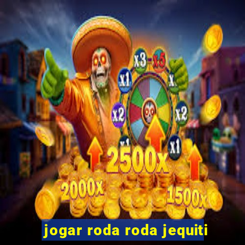 jogar roda roda jequiti